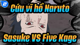 Sasuke VS Five Kage (1080P+) | Naruto_2