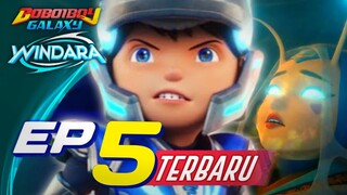 BoBoiBoy Galaxy Windara - Episode 5 Terbaru || Kemuncak Windara - Final Teaser