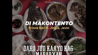 Di Makontento -  Prince Ben, Jingle & Jevin (prod.by IceCreamDietCake)