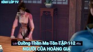 Cuồng Thần Ma Tôn TẬP 112-NGƯỜI CỦA HOÀNG GIA