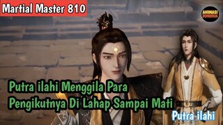 Martial Master 810 ‼️Putra ilahi Menggila Para Pengikutnya Di Lahap Sampai Mati