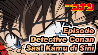 Episode Detective Conan / Saat Kamu di Sini / Penyanyi: Iori