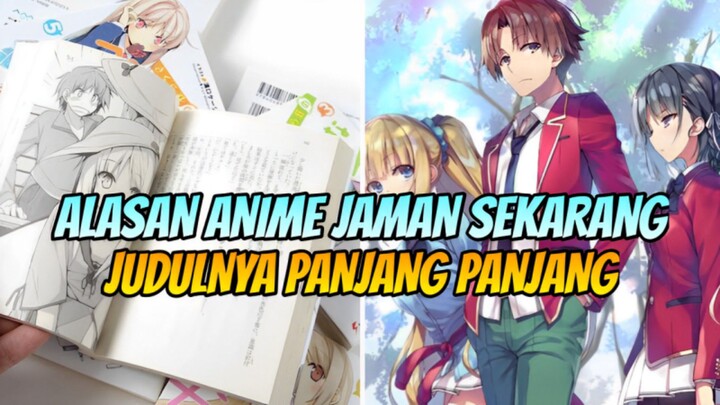 Alasan Anime Jaman Sekarang Judulnya Panjang Panjang Kayak Jalan Tol