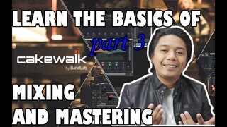 CAKEWALK TUTORIAL Part 3: Learning and Adjusting the EQUALIZER | Tagalog/Filipino