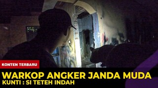 🔴 1325- HANTU TEH INDAH ! WARKOP ANGKER JANDA MUDA