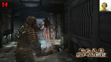 Makin aneh monsternya - Dead Space Part 14