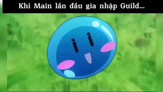 Khi main lần đầu ra nhập Guild#anime#edit#clip