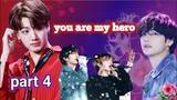 you are my hero💞 || part 4 || taekook love story 💜yoonmin ||#taekook #yoonmin #bts #jhope #namjin