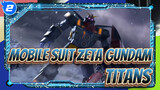 [Mobile Suit Zeta Gundam] Titans_2