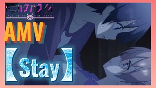 [Stay] AMV