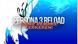 PERSONA 3 RELOAD: Game Remake Terkeren!