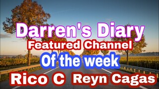 DARREN'S DAIRY FEATURED CHANNEL EP. 1 RICO C AND REYN CAGAS