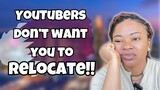 EXPOSED!! How YOUTUBERS Living ABROAD  Lie To Stop You From RELOCATING!!!