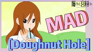 [Horimiya]  MAD|  [Doughnut Hole]