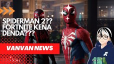 Spiderman 2???? Fortnite Kena Dendaaa???? - VanVan News