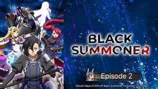 Black Summoner Episode 2