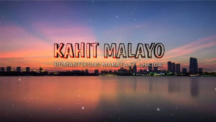 LDR SONG _KAHIT MALAYO by Romantikong Makata fr. Lhaica