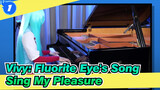 [Vivy: Fluorite Eye's Song] OP-Sing My Pleasure[Ru's Piano]_1