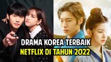 TOP 12 DRAMA KOREA NETFLIX TERBAIK 2022