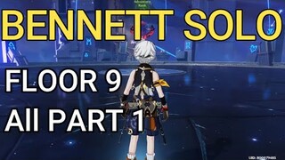 Bennett Showcase Floor 9 SPIRAL ABYSS ALL PART 1 (SOLO)