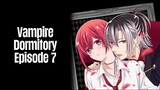 Episode 7 | Vampire Dormitory | English Subbed