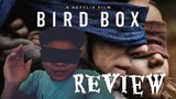 BIRD BOX netflix review | pag tumingin ka finish na