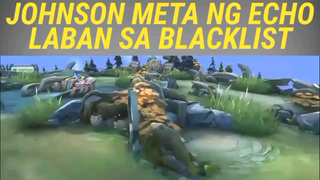 Johnson New meta of echo Vs Blacklist