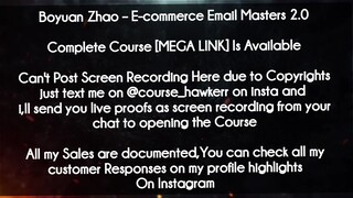 Boyuan Zhao course - E-commerce Email Masters 2.0