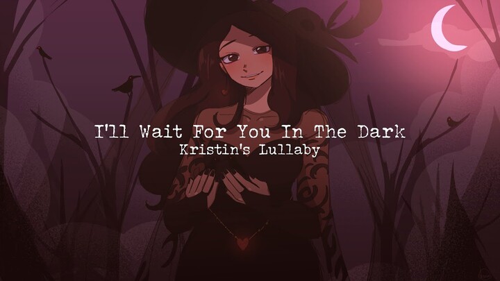 I'll Wait For You In The Dark | Kristin's Lullaby [Dream SMP]