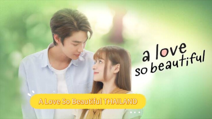 A Love So Beautiful THAILAND Episode 1