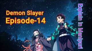 Demon Slayer Episode -14 Explain in Manipuri  #manipur #demonslayer #tanjiro#nezuko#zenitsu