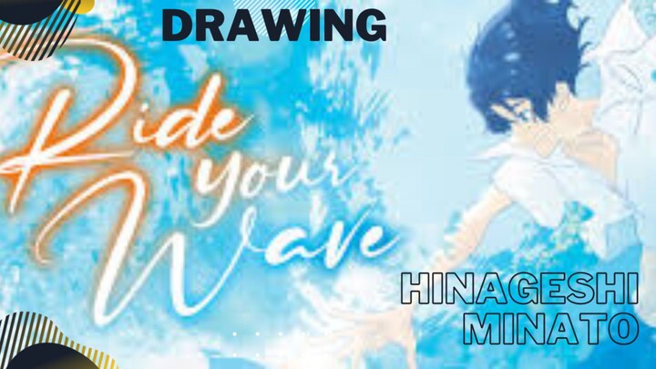 Ngegambar Hantu Air👻👻👻|Drawing Hinageshi Minato From RIDE YOUR WAVE
