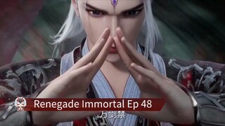 Renegade Immortal Ep 48