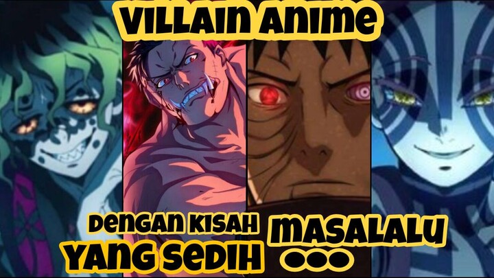 TOP 8 Karakter Villain Dalam Anime Yang Mempunyai Kisah Masalalu Yang Sedih 😭