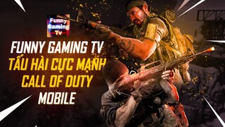 Khi FUNNY GAMING TV chơi Call of Duty Mobile | Đừng xem Clip này khi bạn đang Ăn & Uống