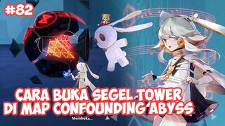 CARA BUKA SEGEL TOWER DI MAP CONFOUNDING ABYSS!! Tower of Fantasy Indonesia