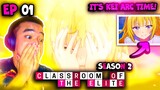 THEY MADE KEI CRY | Classroom of the Elite Season 2 Episode 1 REACTION [ようこそ実力至上主義の教室へ 2期 1話 リアクション]