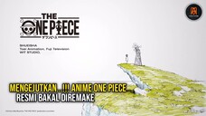 ( Resmi ) Anime legend one piece bakal diremake...!!!🥳