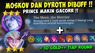 MOSKOV DAN DYROTH DIBUFF !! COMBO PRINCE AUTO JADI KUAT LAGI !! PAKE RUNE TERBAIK MAGIC CHESS INI !!