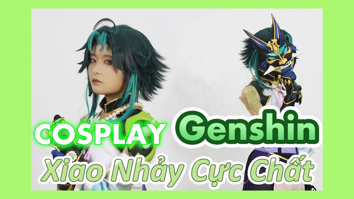 [Genshin, COSPLAY] Xiao? Điệu Nhảy Cực Chất!