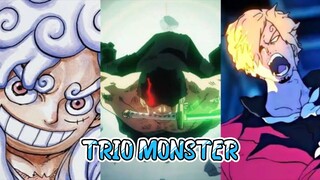 Trio Monster One Piece