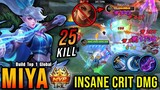 25 Kills!! Miya Insane Critical Damage!! - Build Top 1 Global Miya ~ MLBB