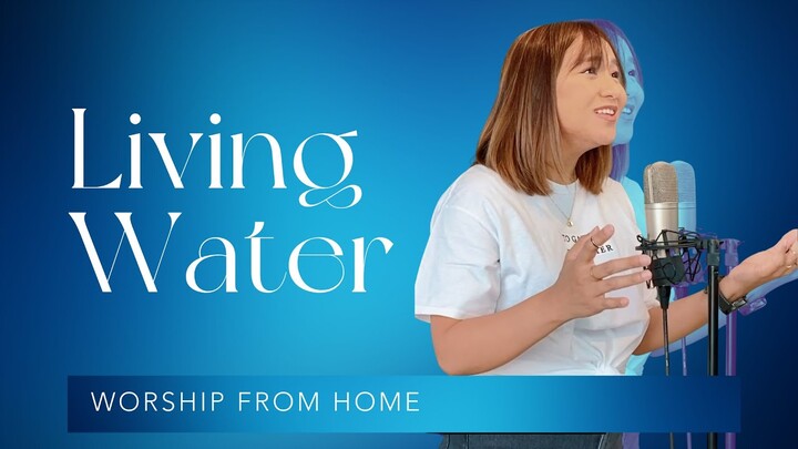 Feast Worship - Living Water (Worship From Home)