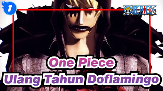 [One Piece | MMD] Ulang Tahun Doflamingo - Bunga_1