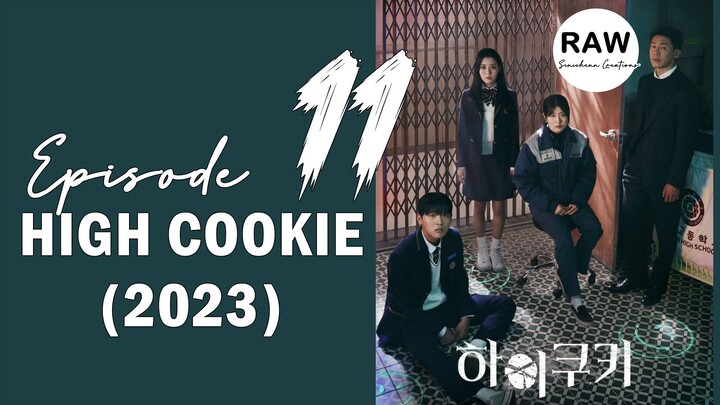 🇰🇷 KR DRAMA | HIGH COOKIE (2023) Episode 11 RAW (1080p)