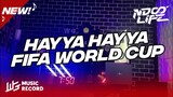 DJ HAYYA HAYYA WORLD CUP QATAR MENGKANE ABISS FULL BASS 2022 [ NDOO LIFE FT.TONEDAM ]