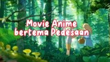 Rekomendasi Anime bertema pedesaan Ghibli nih cocok buat kalian tonton