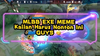 Mlbb exe meme momen 🤣 Kalian Harus Nonton Ini Sih Guys 😂😂