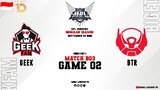 Geek Fam vs Bigetron Alpha Game 02 | MPLID S10 Week 4 Day 2 | GEEK vs BTR