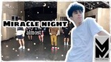 Miracle_night_Almost dance cover by mastermind